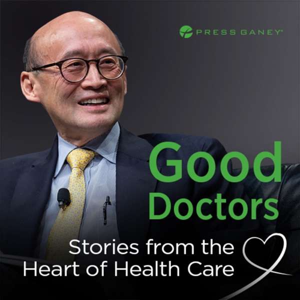 Good Doctors: Stories from the Heart of Health Care
