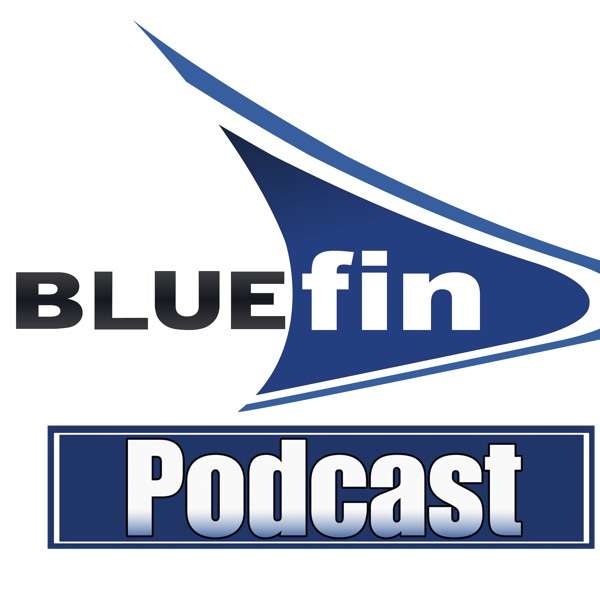 The Bluefin Podcast