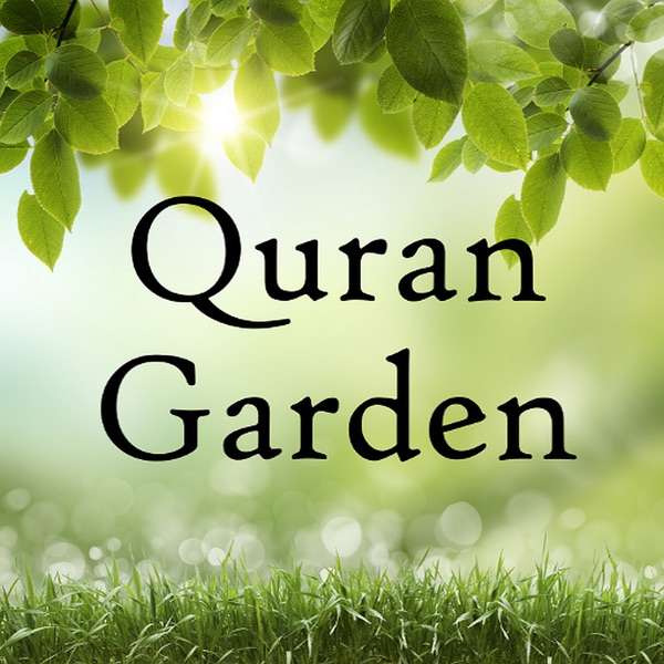 Quran Garden – The Holy Quran Explained in Clear English (English Tafsir)