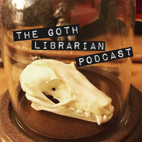 The Goth Librarian Podcast