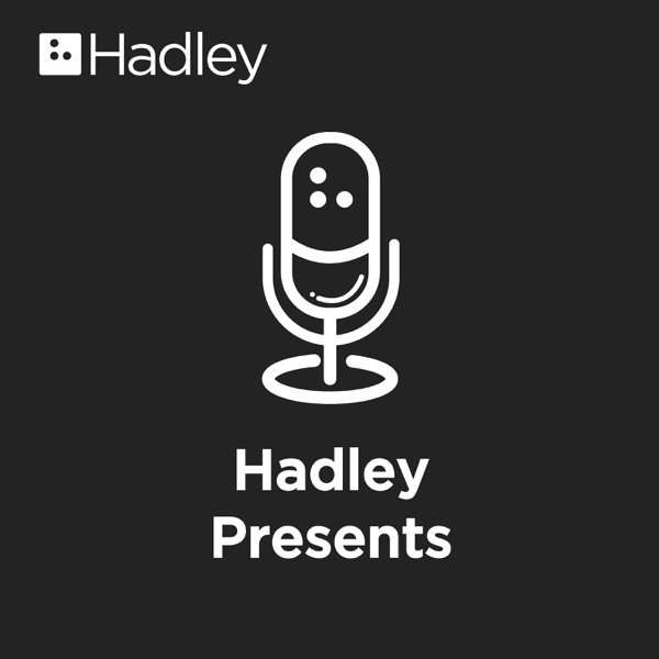 Hadley Presents