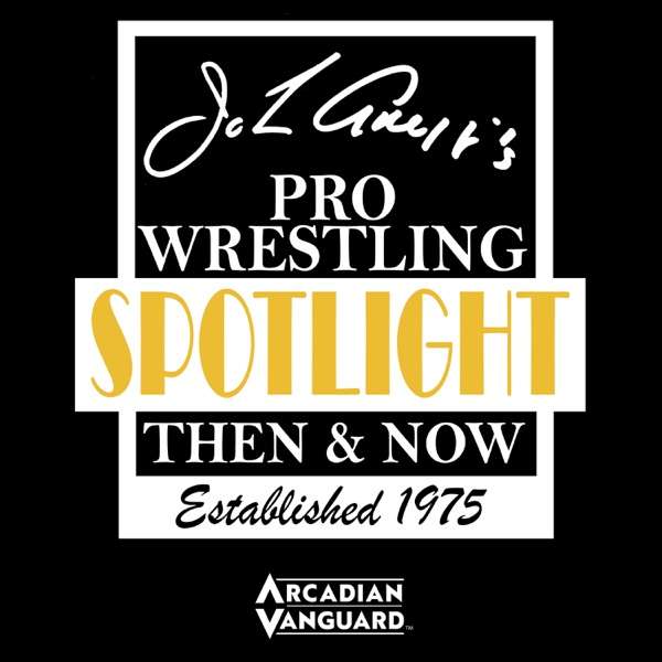 John Arezzi’s Pro Wrestling Spotlight Then & Now