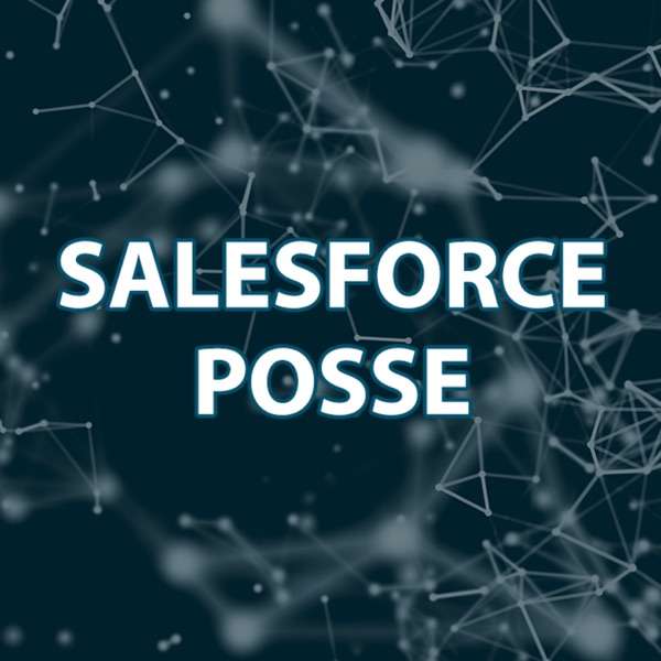 Salesforce Posse Podcast
