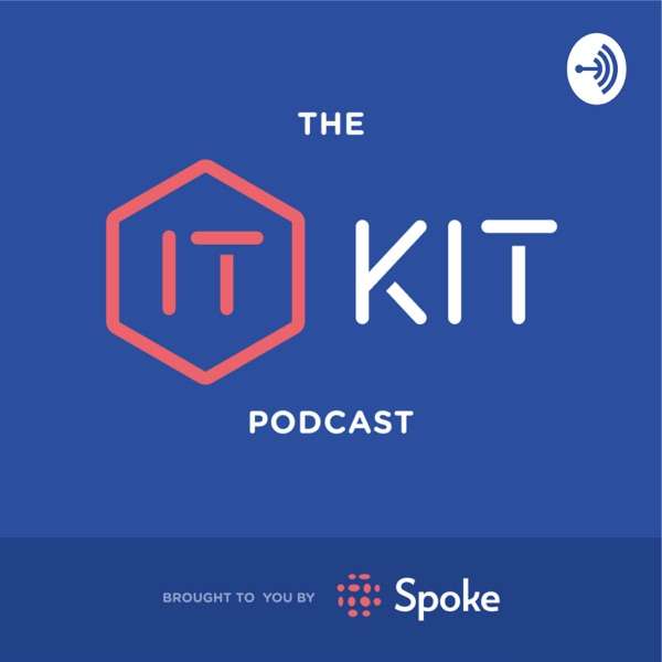 The IT Kit Podcast