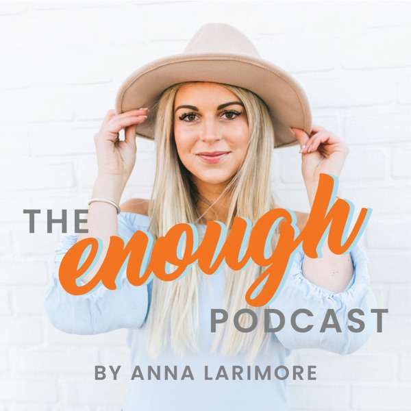 The Enough Podcast