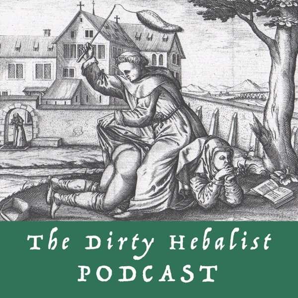 The Dirty Herbalist’s Podcast