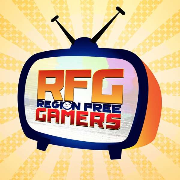 Region Free Gamers: The Podcast Fluent in Gaming!