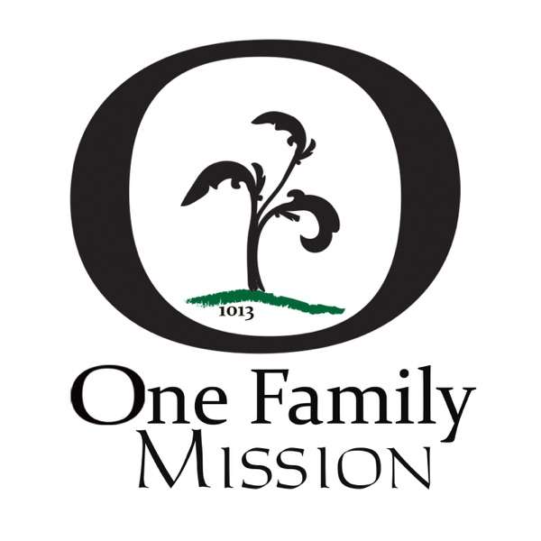 One Family Mission Podcast
