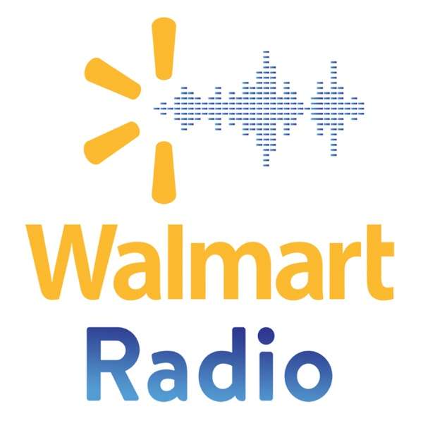 Walmart World Radio Podcast