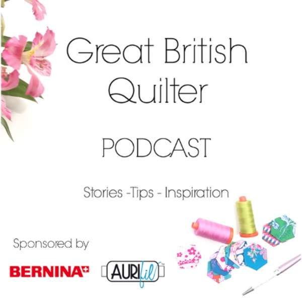 Great British Quilter Podcast