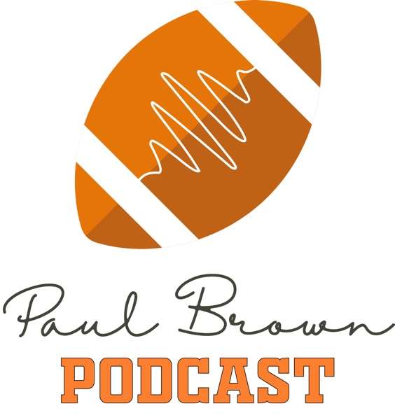 The Paul Brown Podcast – The First International Cleveland Browns Podcast