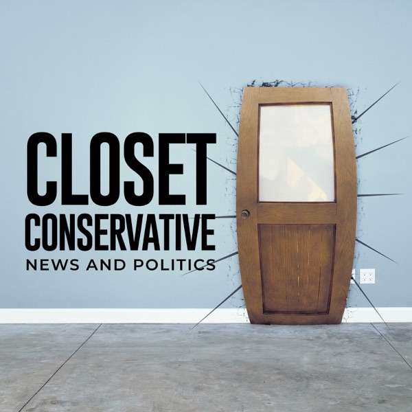 The Closet Conservative Podcast
