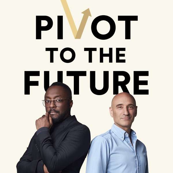 Pivot to the Future with Will.i.am and Omar Abbosh