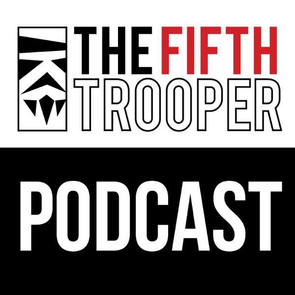 A Star Wars: Legion Podcast – The Fifth  Trooper