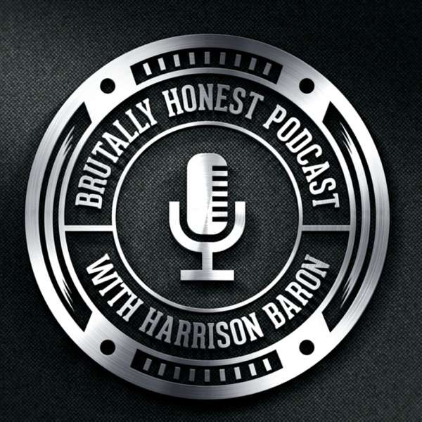 Brutally Honest Podcast