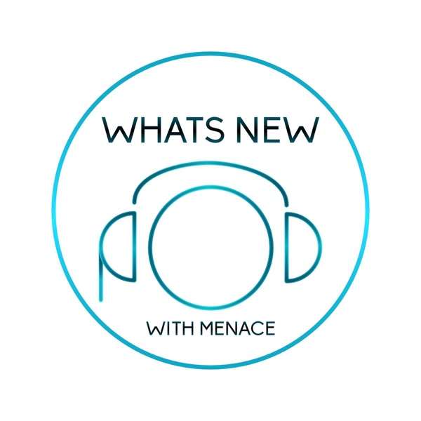 What’s New Podcast