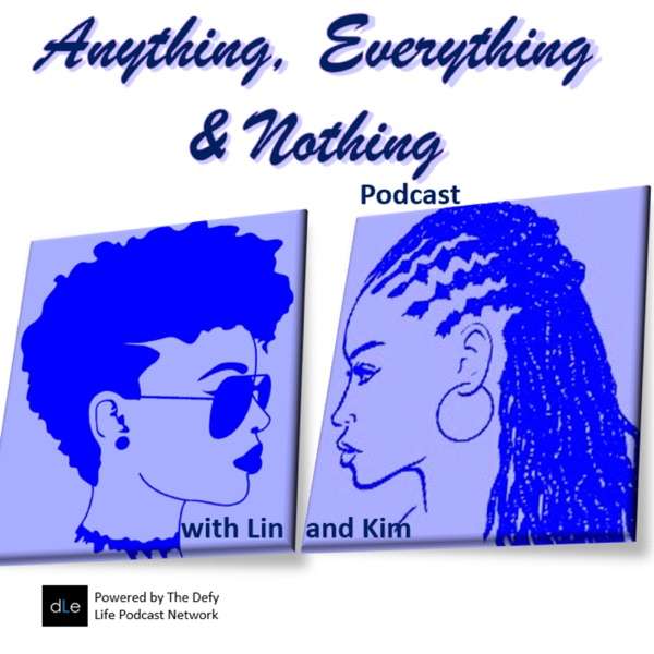 Anything, Everything & Nothing
