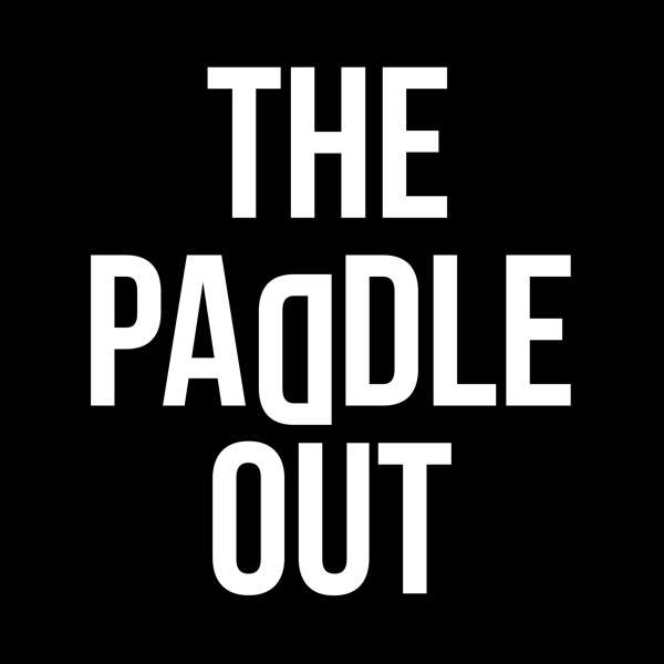 The Paddle Out