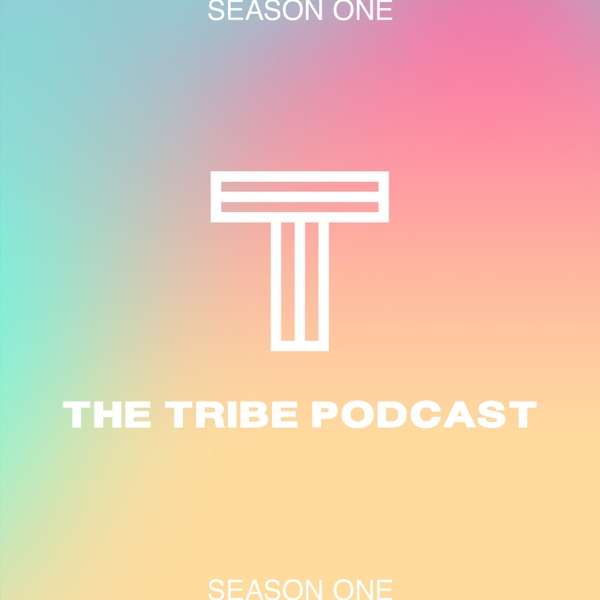 The Tribe Podcast