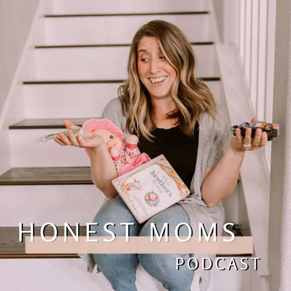 Honest Moms Podcast