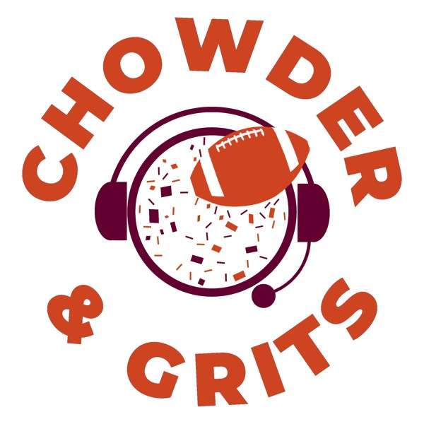 Chowder and Grits: The Podcast for Virginia Tech & ACC Sports