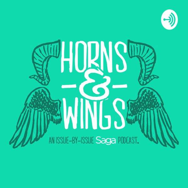 Horns and Wings: An Issue-By-Issue Saga Podcast