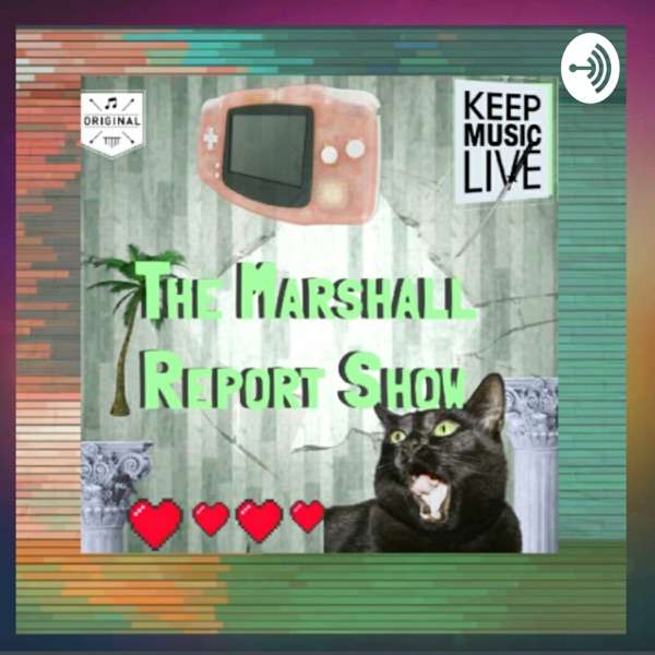 The Marshall Report Show