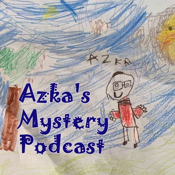 Azka’s Mystery Podcst