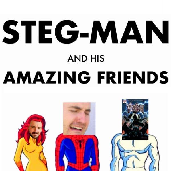 Steg-Man and His Amazing Friends