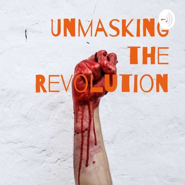 French Revolution? Unmasking Truth — Unmasking Revolution