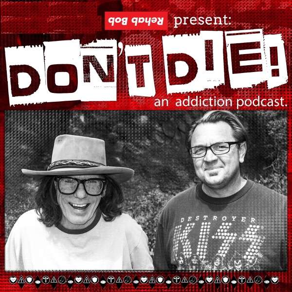 Bob Forrest’s Don’t Die Podcast