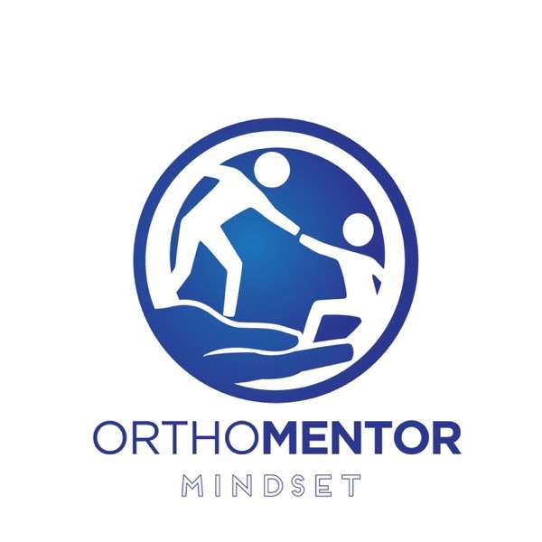 The Orthomentor Mindset