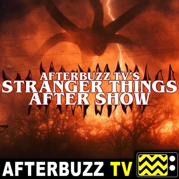 The Stranger Things After Show Podcast