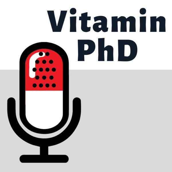 Vitamin PhD Podcast