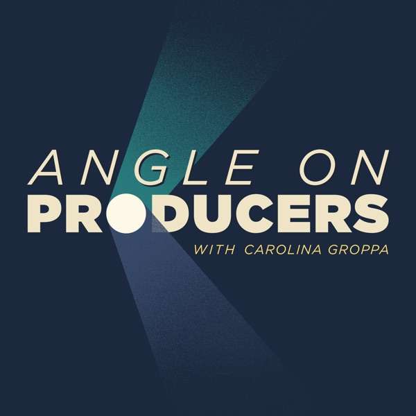 Angle on Producers with Carolina Groppa