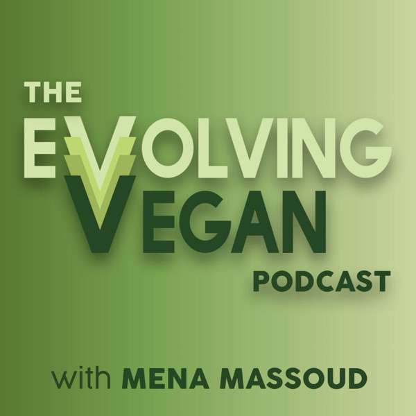The Evolving Vegan Podcast