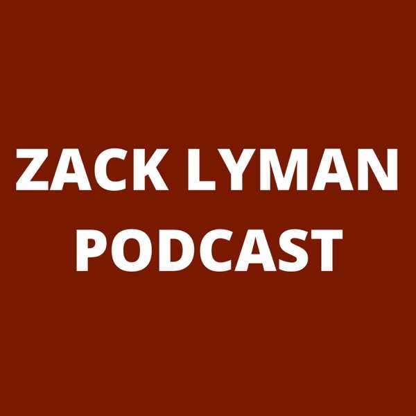Zack Lyman Podcast