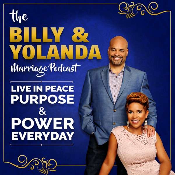 The Billy & Yolanda Marriage Podcast