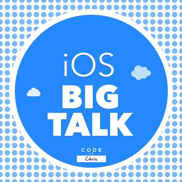 iOS Big Talk