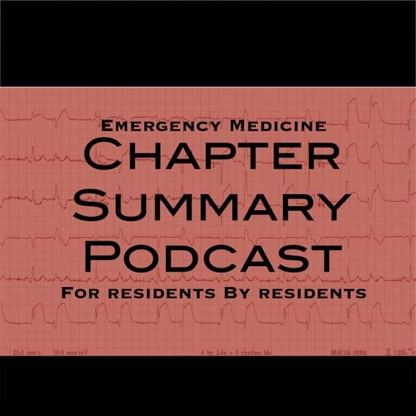 Emergency Medicine Chapter Summary Podcast