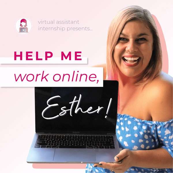 Help Me Work Online, Esther!