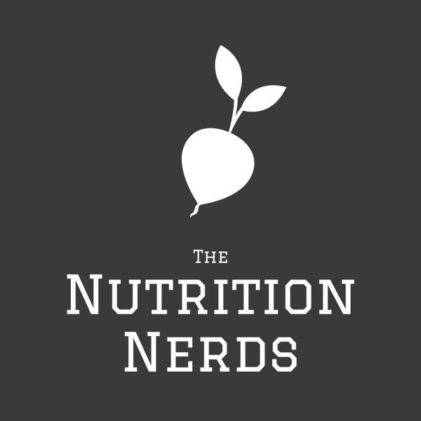 The Nutrition Nerds Podcast