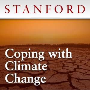 Coping with Climate Change: Life After Copenhagen – Stanford Continuing Studies Program