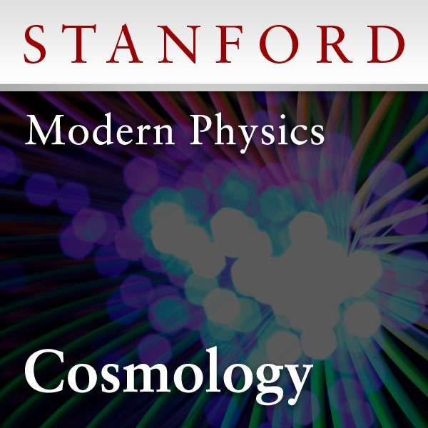 Modern Physics: Cosmology (Winter 2013) – Stanford Continuing Studies