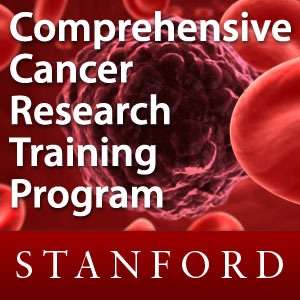 Comprehensive Cancer Research Training Program – Stanford University