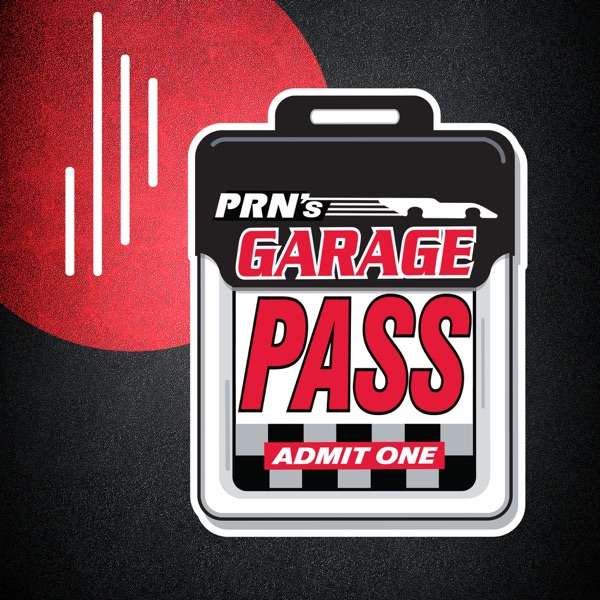 PRN – Garage Pass Podcast