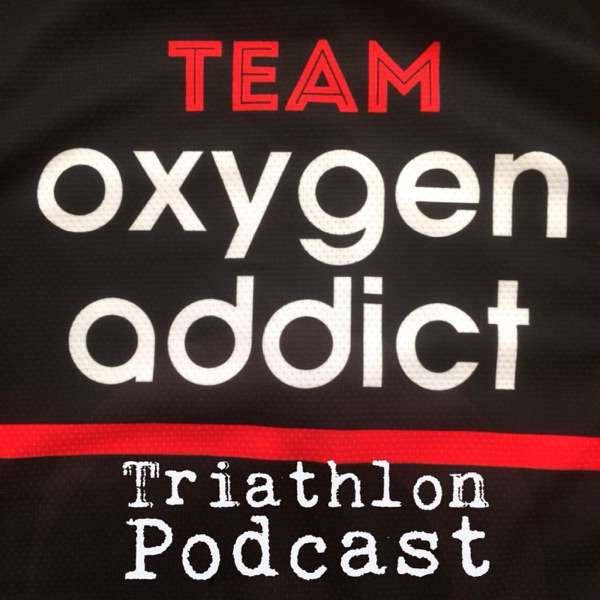 Oxygenaddict Triathlon Podcast