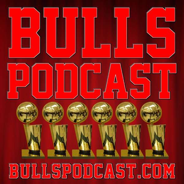 Chicago Bulls Podcast with Marcus Couch and Wyse Black