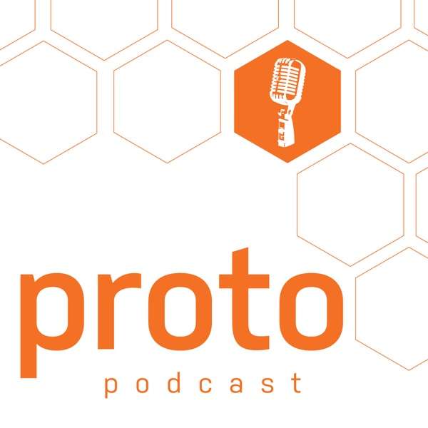 Proto Podcast