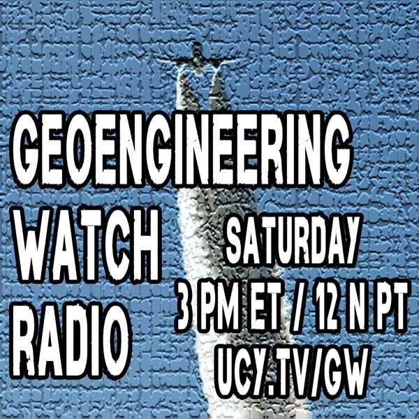 Geoengineering Watch Radio – Geoengineering Watch